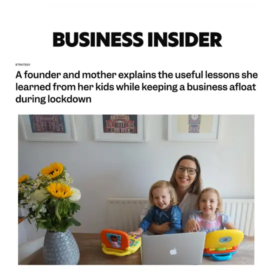 Business Insider: A founder and mother on lessons learned from her kids during lockdown