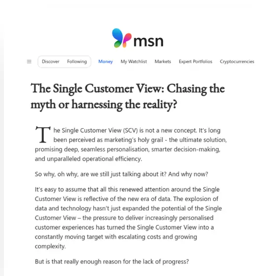 MSN: The Single Customer View: Chasing the myth or harnessing the reality?